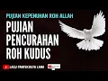 Download Lagu PUJIAN PENCURAHAN ROH KUDUS 2022
