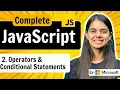 Lecture 2 Operators and Conditional Statements JavaScript Full Course 2026 ApnaCollegeOfficial