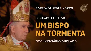 Dom Lefebvre: um Bispo na tormenta. Filme completo e dublado.