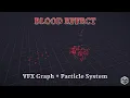 Stylized Blood VFX in Unity Particle System VFX Graph Tutorial