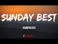 Download Lagu Surfaces - Sunday Best (Lyrics)