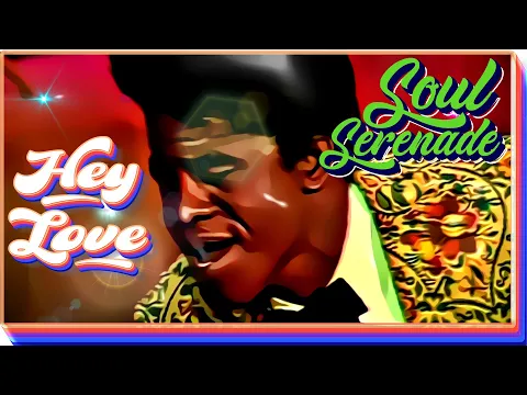 Hey Love: Soul Serenade 💖 Classic Soul & R&B Mix by DJ B. Reed