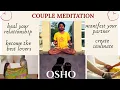 Osho Nadabrahma Meditation for Couples and Singles Full instructions