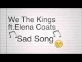 Download Lagu Sad Song  lyrics  -We The Kings