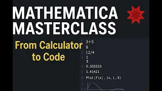 Master Wolfram Mathematica from Basics to Advanced Your Complete Tutorial
