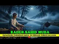 Lagu RADEN SAHID MUDA. Bagaimana Pangeran Nakal Ini Menjadi Sunan Kalijaga