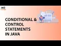Java Course Conditional Control statements in java Java Tutorial - HKR Trainings