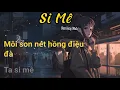 Download Lagu Si Mê (Lyric) - Đạt Long Vinh #trending, #xuhuongm #nhachaymoingay, #sime,#datlongvinh