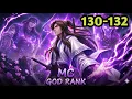 130-132 A SIMPLE DISCIPLE GET DIVINE OPPORTUNITY TO BECOME THE WORLD GREATEST S MARTIAL ARTIST