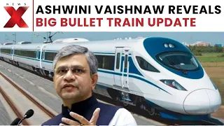 India Bullet Train: Ashwini Vaishnaw Reveals Major Update, Testing Set For May-June 2027