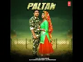 Download Lagu Paltan · Tr · Mahi Panchal · Rohit Kumar Bobby · Tr · Parveen GuliaPaltan | new haryanvi song 2025