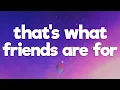 Download Lagu Dionne Warwick - That's What Friends Are For (Lyrics)