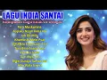 Download Lagu Lagu India Enak Didengar | Koleksi Musik Romantis, Sedih, dan Tenang untuk Relaksasi