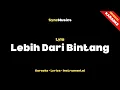 Download Lagu Lyla - Lebih Dari Bintang | Karaoke - Lirik - Instrumental