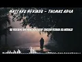 Download Lagu Mati Aku Merindu - Thomas Arya | Lirik