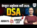 Computer Anudeshak Bharti 2026 DSA Arrays vs Linked List Complete Comparison