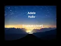Adele - Hello 1 HOUR LOOP