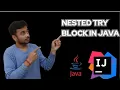 nested try block in java try block exceptions handling Skills021