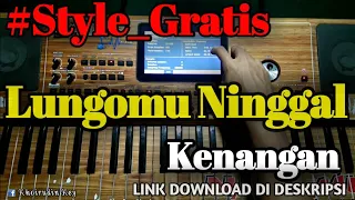 Download LUNGOMU NINGGAL KENANGAN STYLE GRATIS // CARA MEMBUAT STYLE DENGAN SQUENSER HANYA 15 MENIT MP3