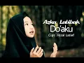 Download Lagu Azka  - DOA KU (OFFICIAL MUSIC VIDEO)