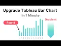 Rounded Gradient Bar Chart in Tableau Easy and Modern