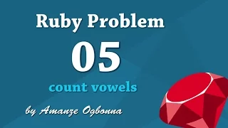 Ruby Coding Practice 05 Count Vowels