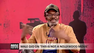 wale ojo on this is not a nollywood movie