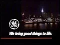 GE - We bring good thing to life Commercial 1987