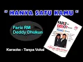 Lagu HANYA SATU KAMU - Fariz RM Deddy Dhukun. Karaoke - tanpa vokal.
