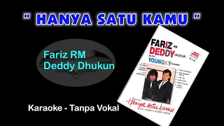 HANYA SATU KAMU - Fariz RM Deddy Dhukun. Karaoke - tanpa vokal.