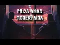 Download Lagu Priya_Amar Moneri Aina__Mind Relax Bangla Song_lofi