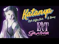 Download Lagu Eet Sangra - Katanya (Music Video Lirik)