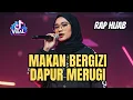 Download Lagu MAKAN BERGIZI DAPUR MERUGI - RAP HIJAB | PARI KESIT