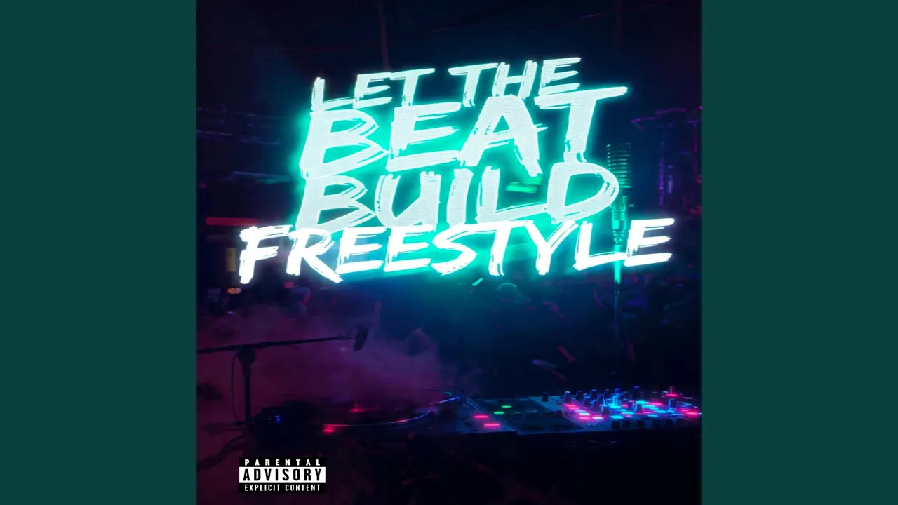 Let The Beat Build Freestyle