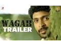 Wagah - Trailer 2 Vikram Prabhu Ranya D Imman