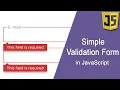 How To Create A Simple Validation Form In JavaScript JavaScript Tutorials
