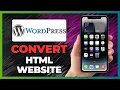 How to Convert an HTML Website to WordPress Step-by-Step - 2025
