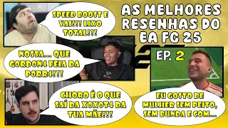 O GOSTO PECULIAR DO CARPE!!! ADOLFZ, BRIT, PAIVA, PEU, ETC: AS MELHORES RESENHAS DO EA FC 25 - Ep.02