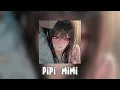 pipi mimi (speed up/reverb)