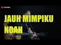 Download Lagu Jauh Mimpiku Noah ( Felix Cover ) #lirik