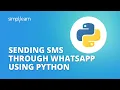 Automate WhatsApp Messages using Python Python Projects Python For Beginners Simplilearn