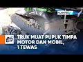 Download Lagu Truk Muat Pupuk Timpa Motor Dan Mobil, 1 Tewas | POJOK PITU JTV