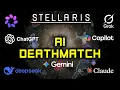 I Forced 7 AI Models to Fight to the Death in Stellaris ChatGPT DeepSeek Grok Claude