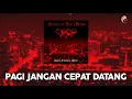 Download Lagu Andra And The Backbone - Pagi Jangan Cepat Datang (Official Audio)