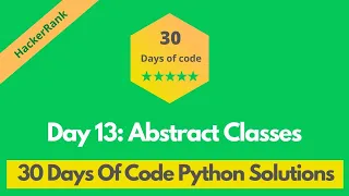 HackerRank Day 13 Abstract Classes problem solution in Python 30 Days Of Code problems solutions