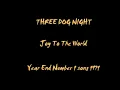 Three Dog Night - Joy to the World (Lyrics)