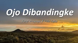 Download FAREL PRAYOGA ft. FILLA TALIA - OJO DIBANDINGKE || LIRIK MP3