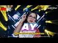Lagu DJ AY - DAN BINTANG MALAM BERKEDIP MESRA PARTY REMIX TERBARU VIRAL SAAT INI