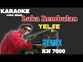 Karoke Rembulan Yelse Remix KN 7000