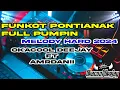 Download Lagu FUNKOT PONTIANAK FULL PUMPIN MELODY HARD 2024 - OKACOOL DEEJAY FT AMRDANII